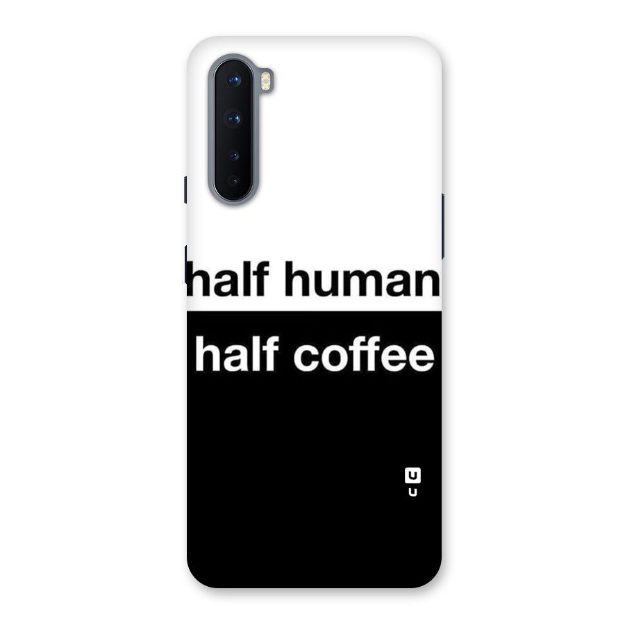 Half Human Half Coffee Back Case for OnePlus Nord