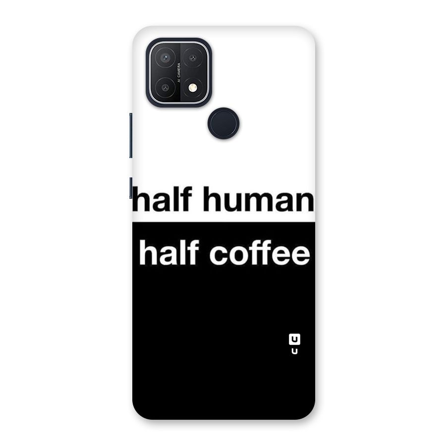 Half Human Half Coffee Back Case for Oppo A15s