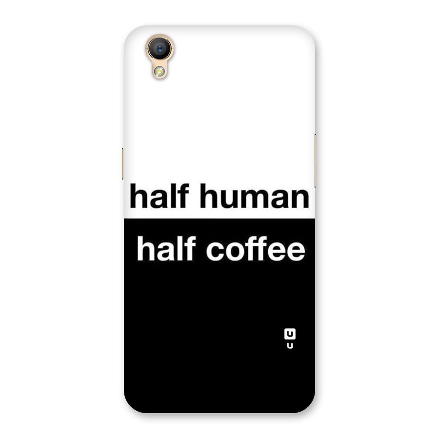 Half Human Half Coffee Back Case for Oppo A37