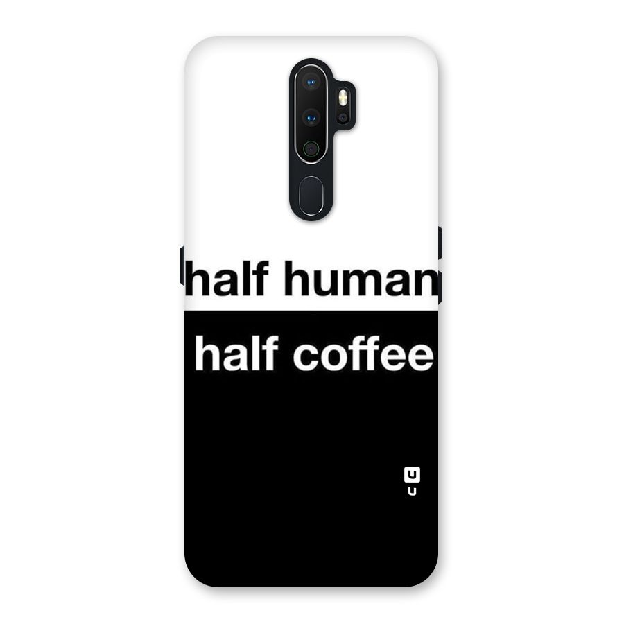 Half Human Half Coffee Back Case for Oppo A5 (2020)