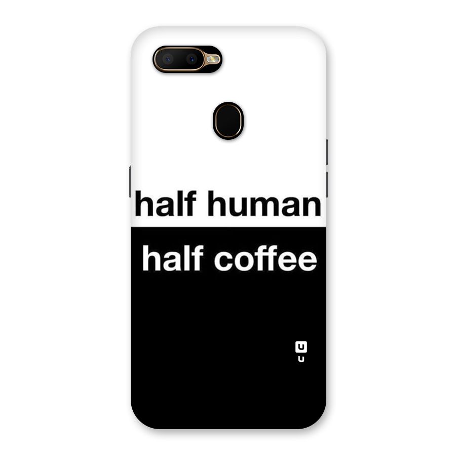 Half Human Half Coffee Back Case for Oppo A5s