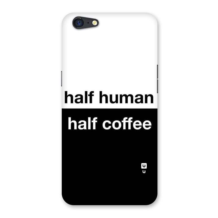 Half Human Half Coffee Back Case for Oppo A71