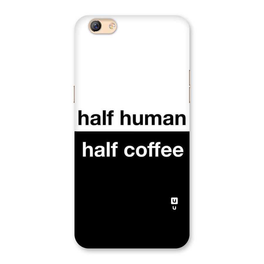 Half Human Half Coffee Back Case for Oppo F3 Plus