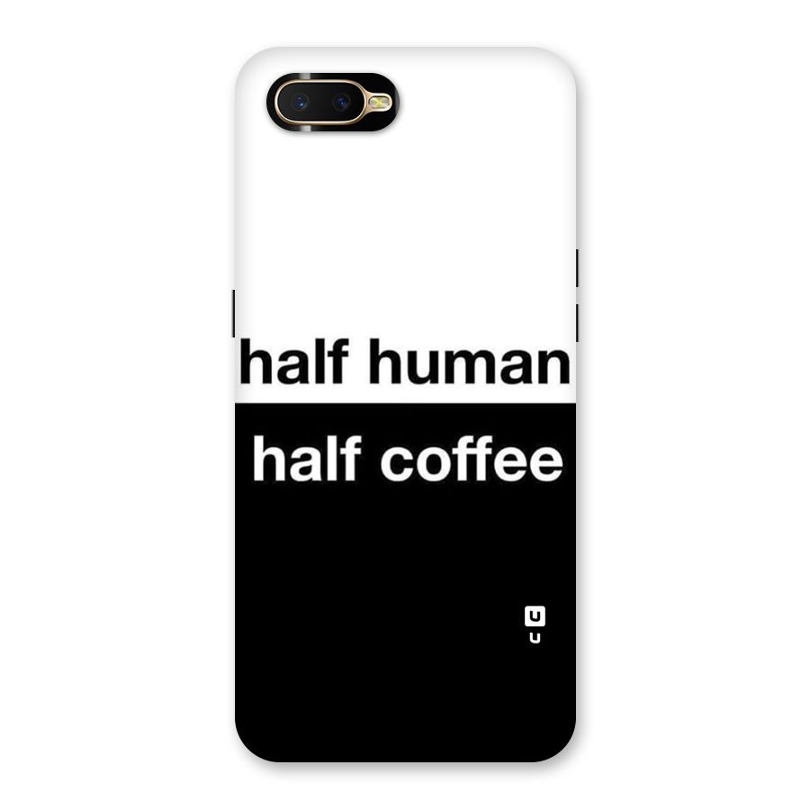 Half Human Half Coffee Back Case for Oppo K1