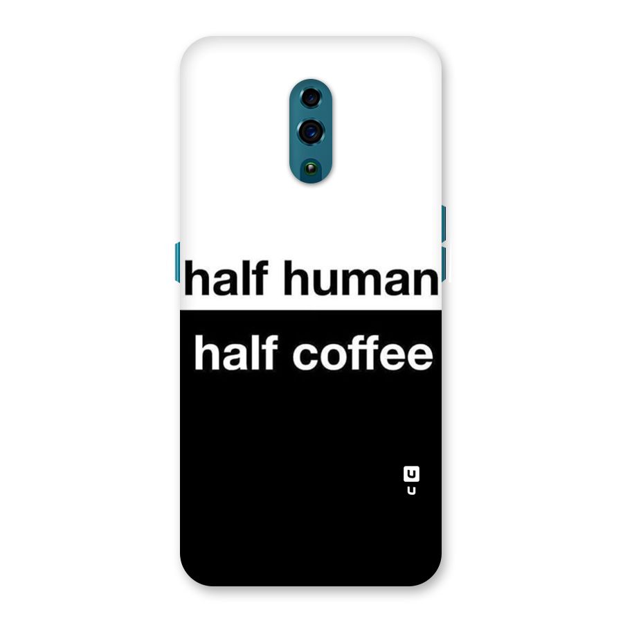 Half Human Half Coffee Back Case for Oppo Reno