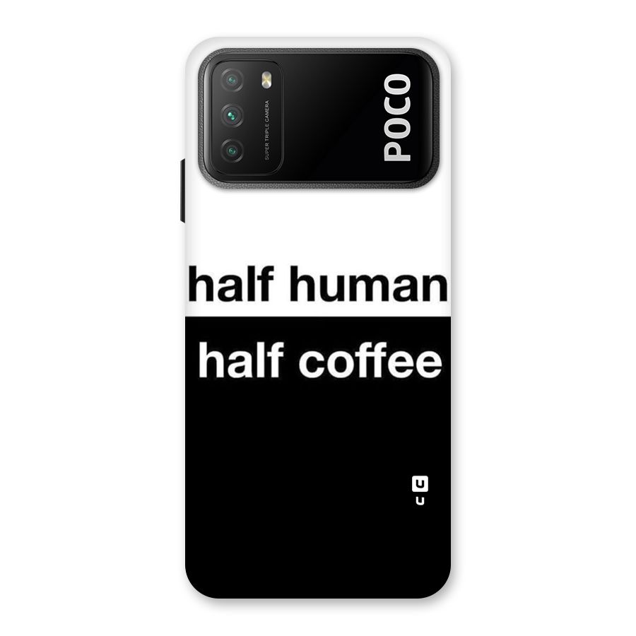 Half Human Half Coffee Back Case for Poco M3