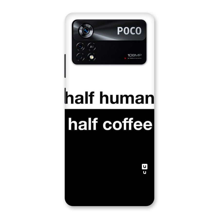 Half Human Half Coffee Back Case for Poco X4 Pro 5G