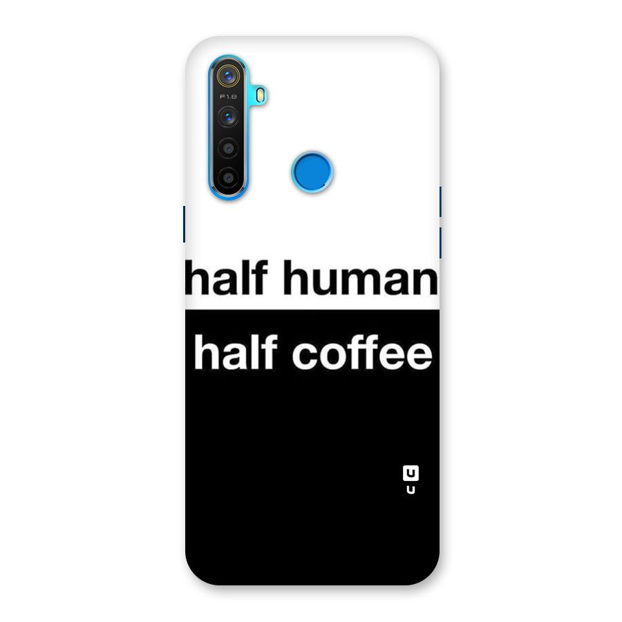 Half Human Half Coffee Back Case for Realme 5s