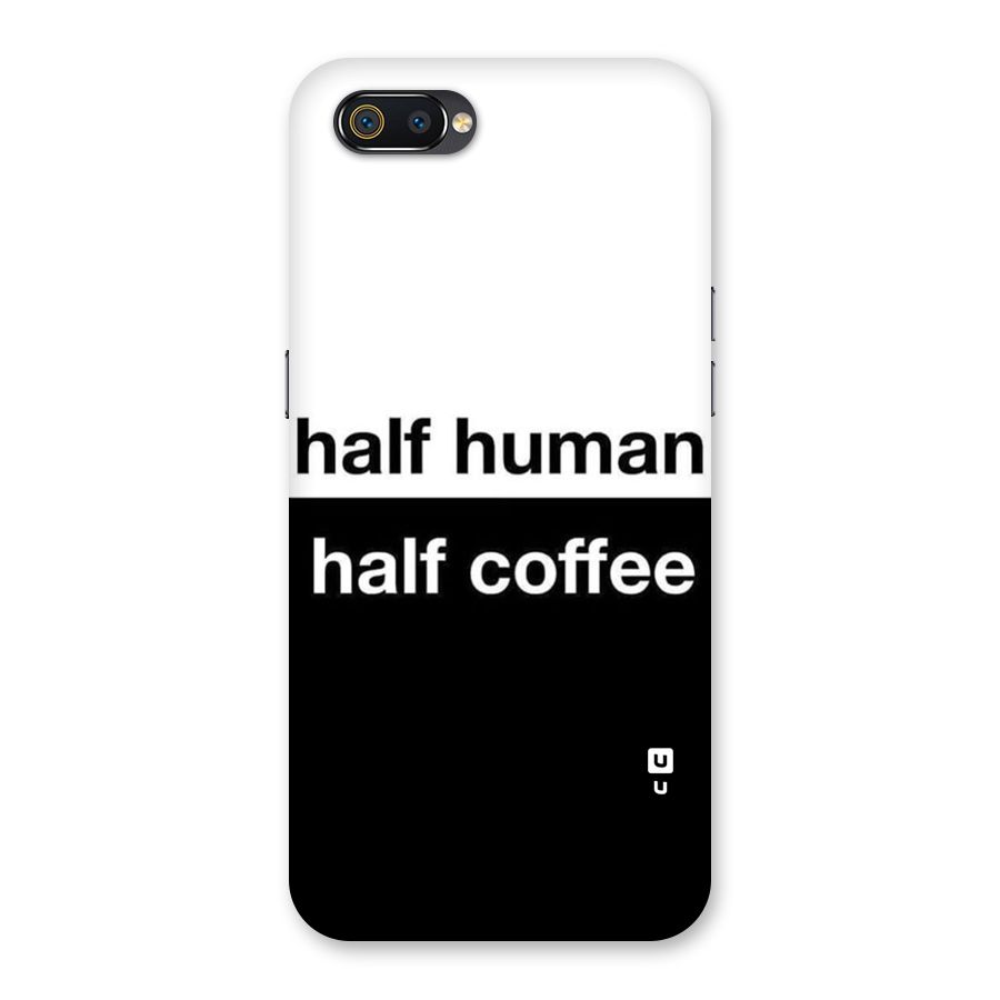 Half Human Half Coffee Back Case for Realme C2