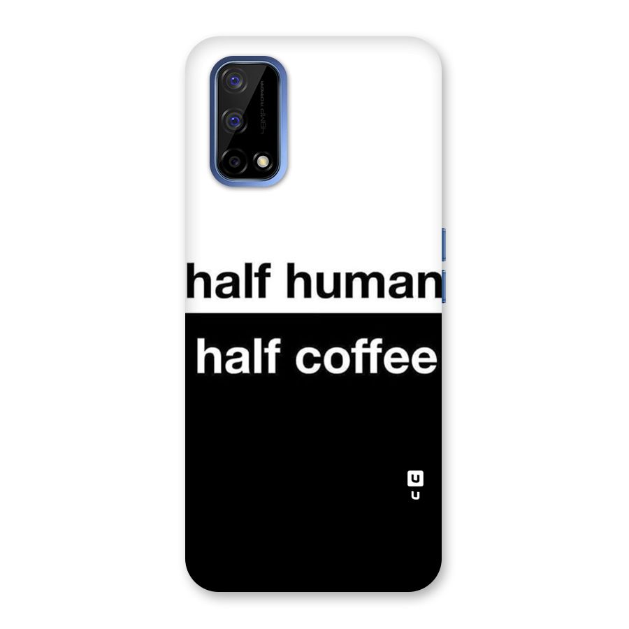 Half Human Half Coffee Back Case for Realme Narzo 30 Pro
