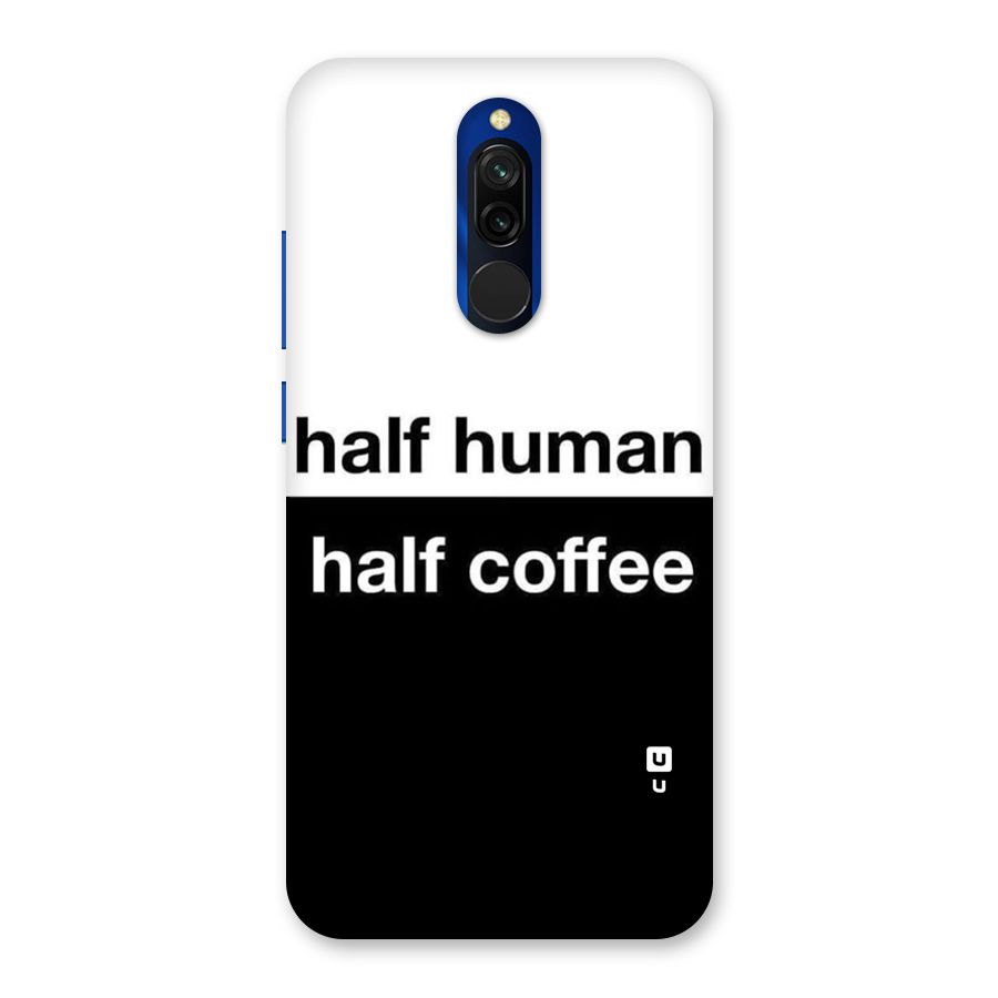 Half Human Half Coffee Back Case for Redmi 8