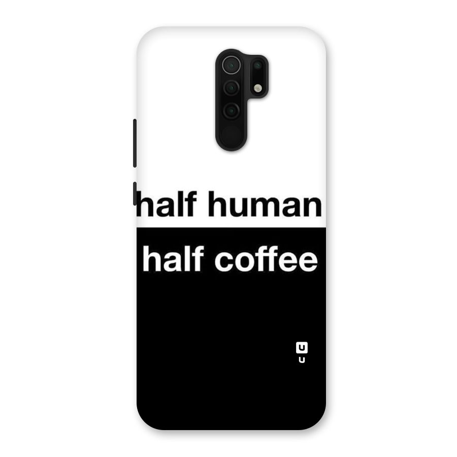 Half Human Half Coffee Back Case for Redmi 9 Prime
