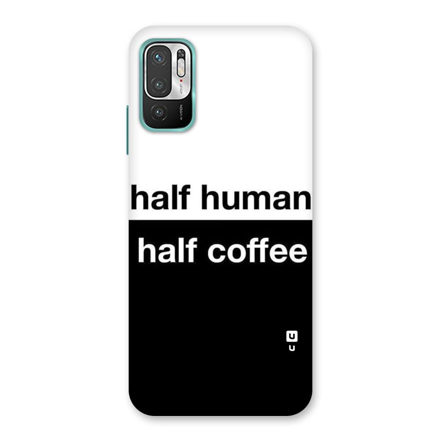 Half Human Half Coffee Back Case for Redmi Note 10T 5G