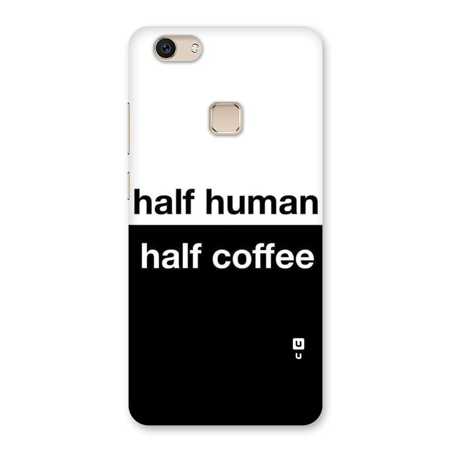 Half Human Half Coffee Back Case for Vivo V7