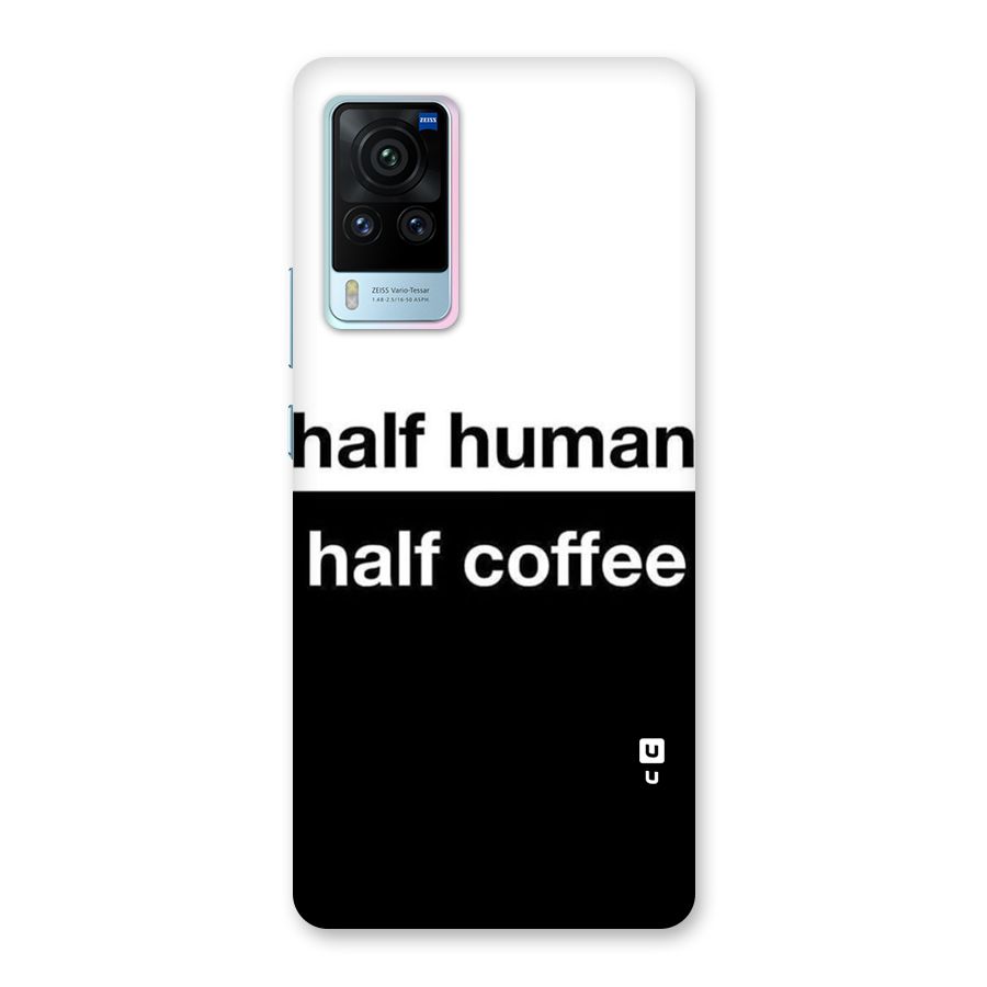 Half Human Half Coffee Back Case for Vivo X60 Pro