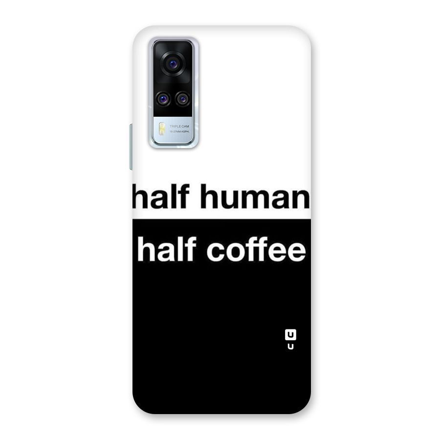 Half Human Half Coffee Back Case for Vivo Y31