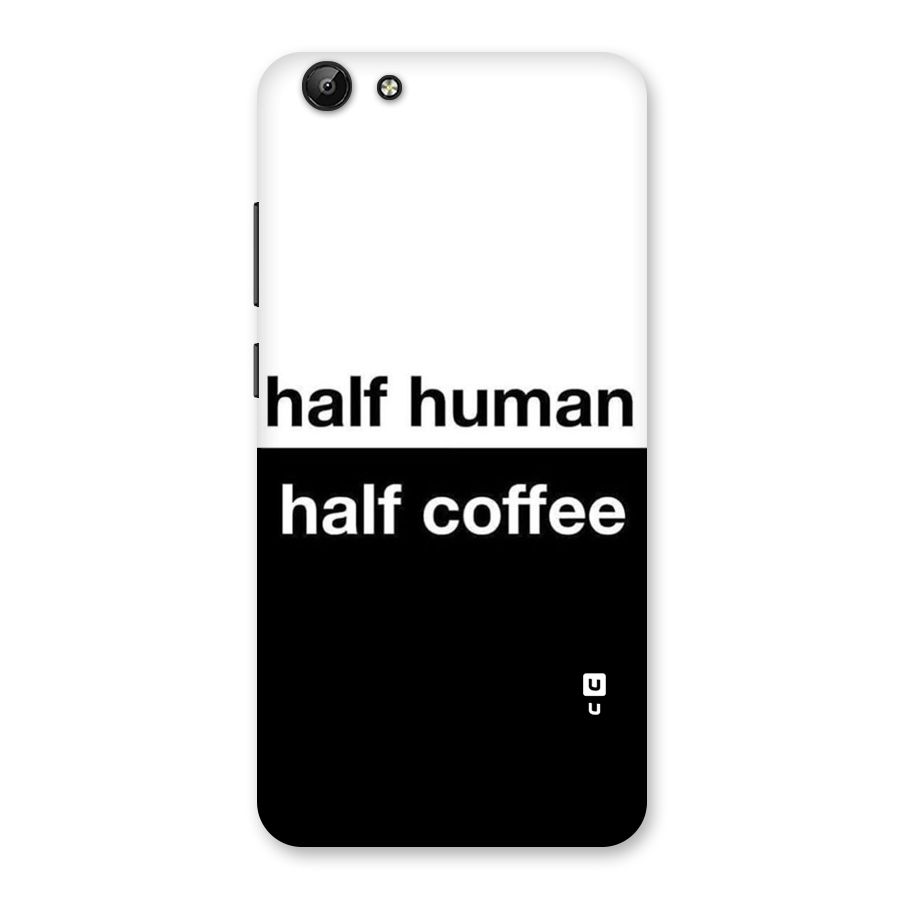 Half Human Half Coffee Back Case for Vivo Y69