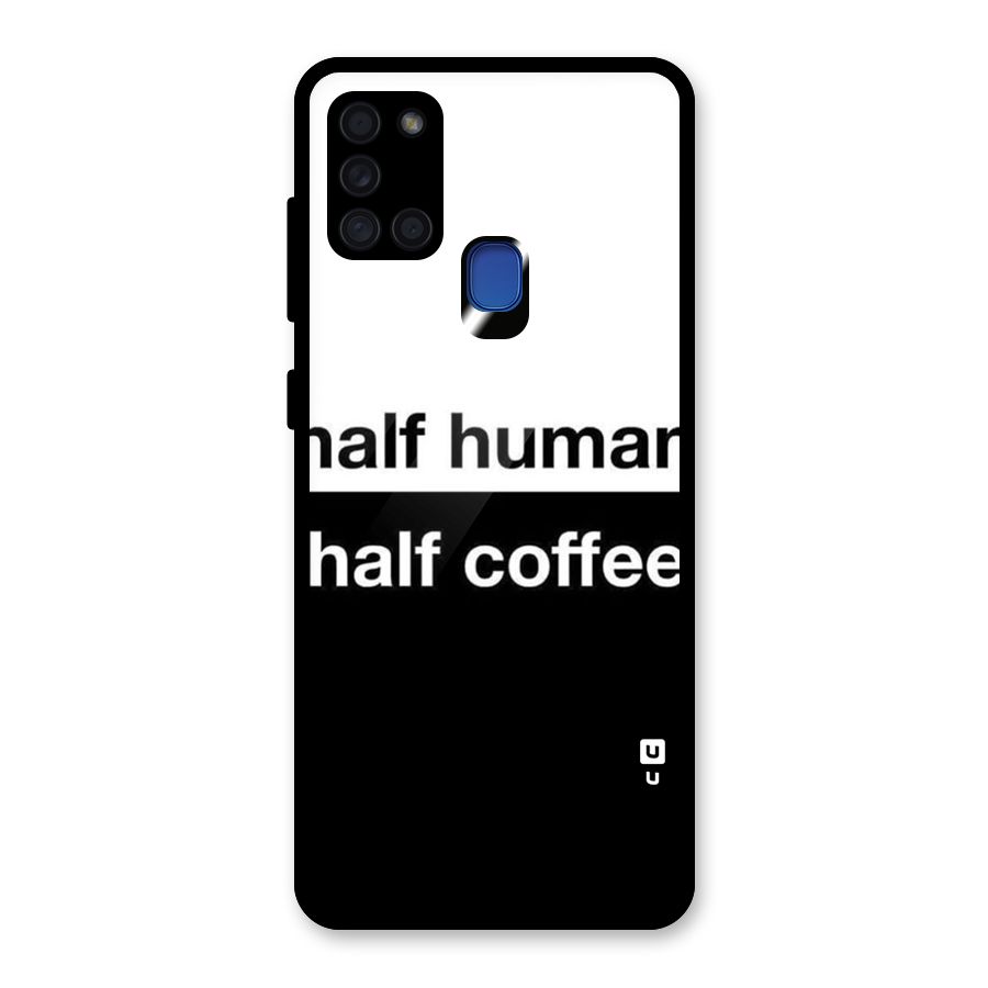 Half Human Half Coffee Glass Back Case for Galaxy A21s