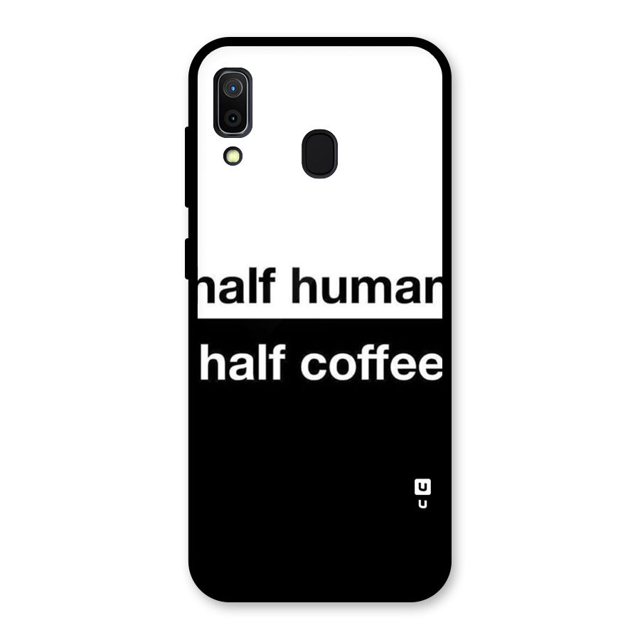 Half Human Half Coffee Glass Back Case for Galaxy A30