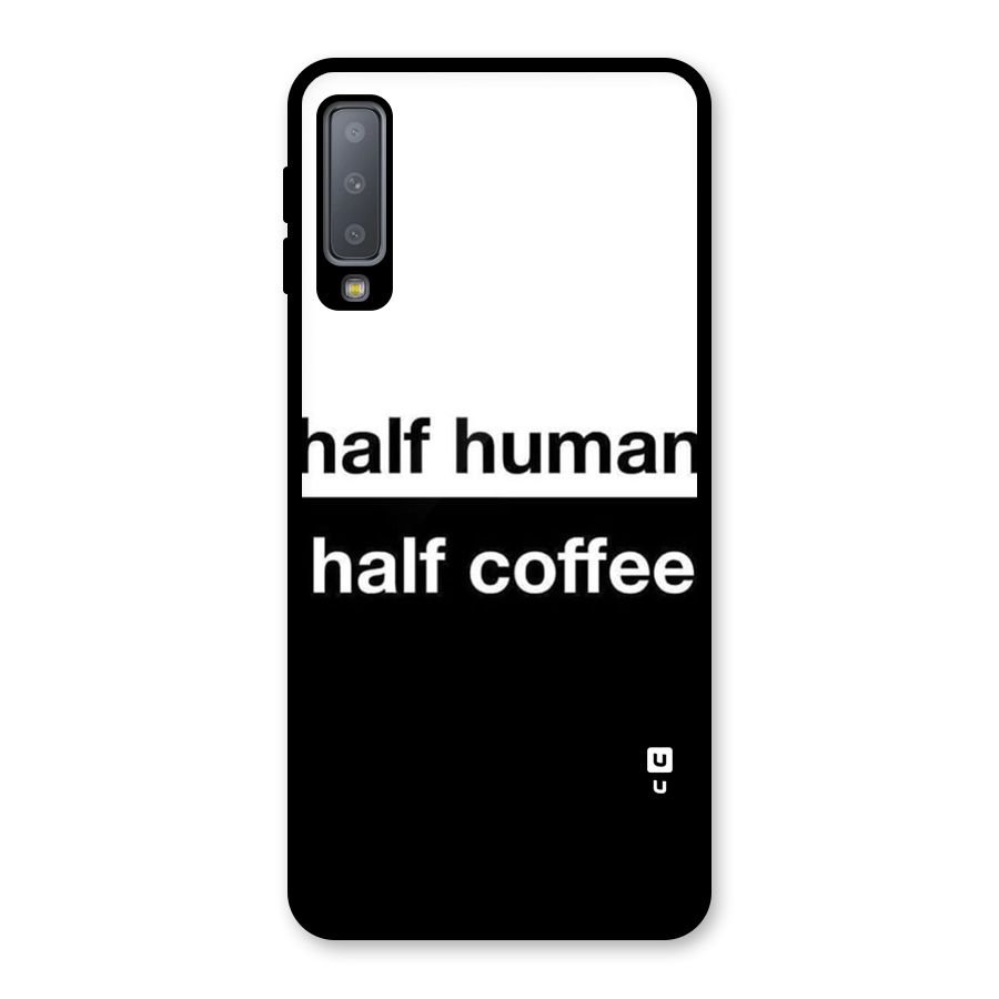 Half Human Half Coffee Glass Back Case for Galaxy A7 (2018)