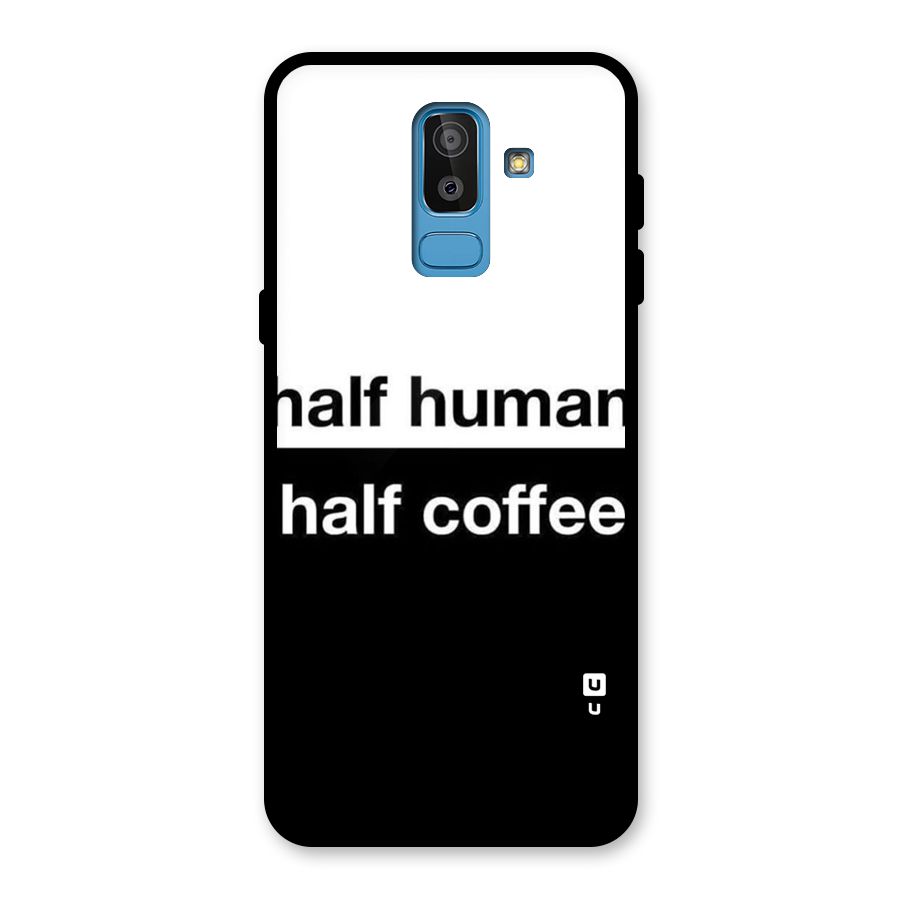 Half Human Half Coffee Glass Back Case for Galaxy J8