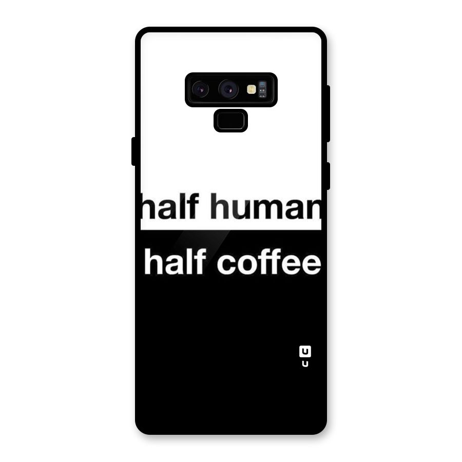 Half Human Half Coffee Glass Back Case for Galaxy Note 9