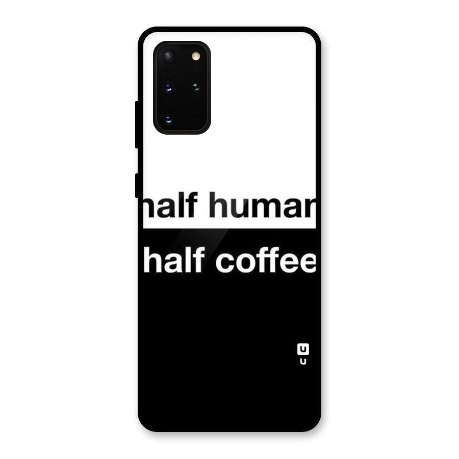 Half Human Half Coffee Glass Back Case for Galaxy S20 Plus