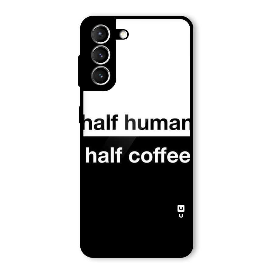 Half Human Half Coffee Glass Back Case for Galaxy S21 5G