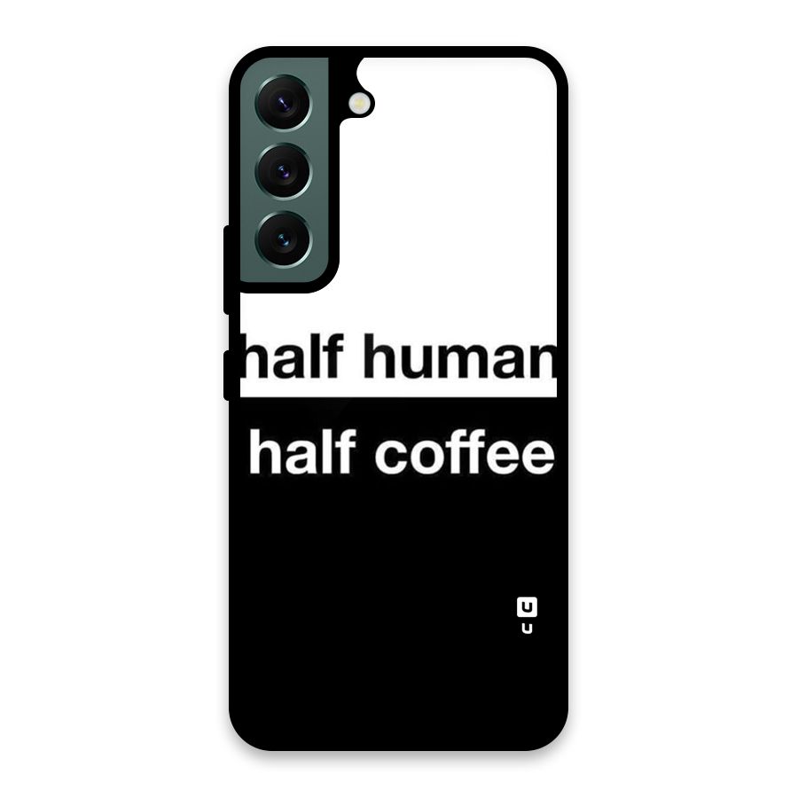 Half Human Half Coffee Glass Back Case for Galaxy S22 5G