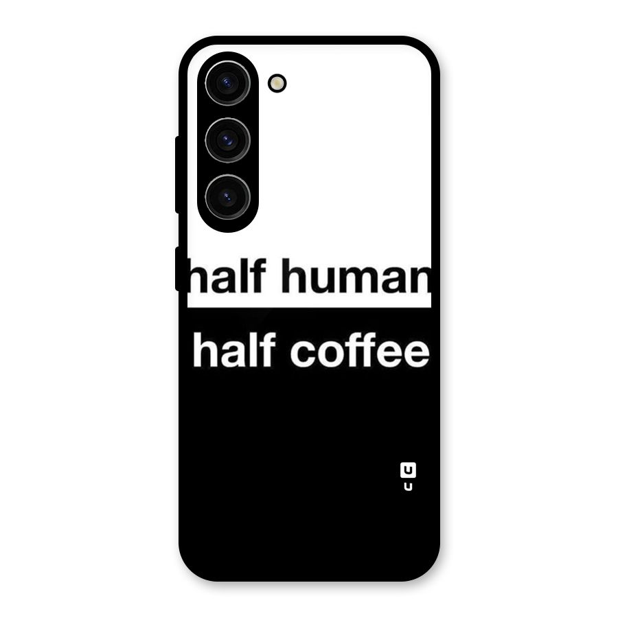 Half Human Half Coffee Glass Back Case for Galaxy S23