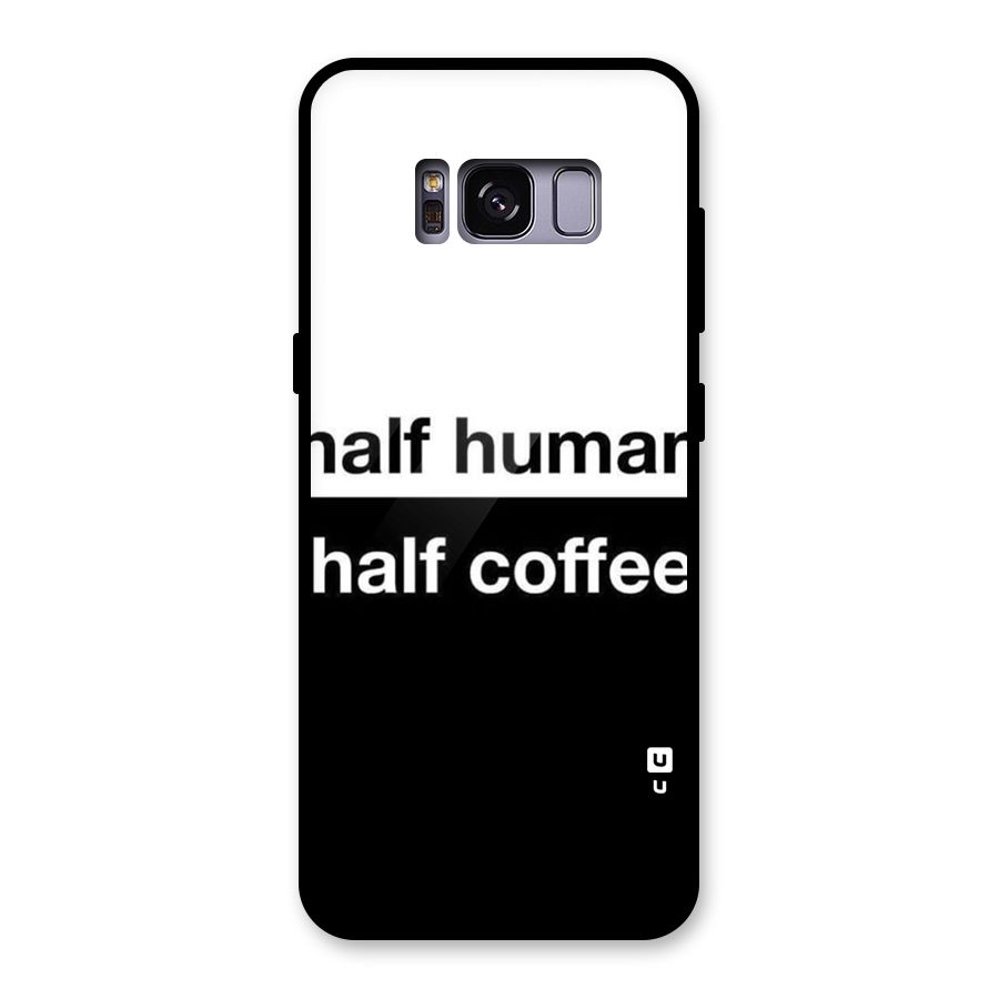 Half Human Half Coffee Glass Back Case for Galaxy S8