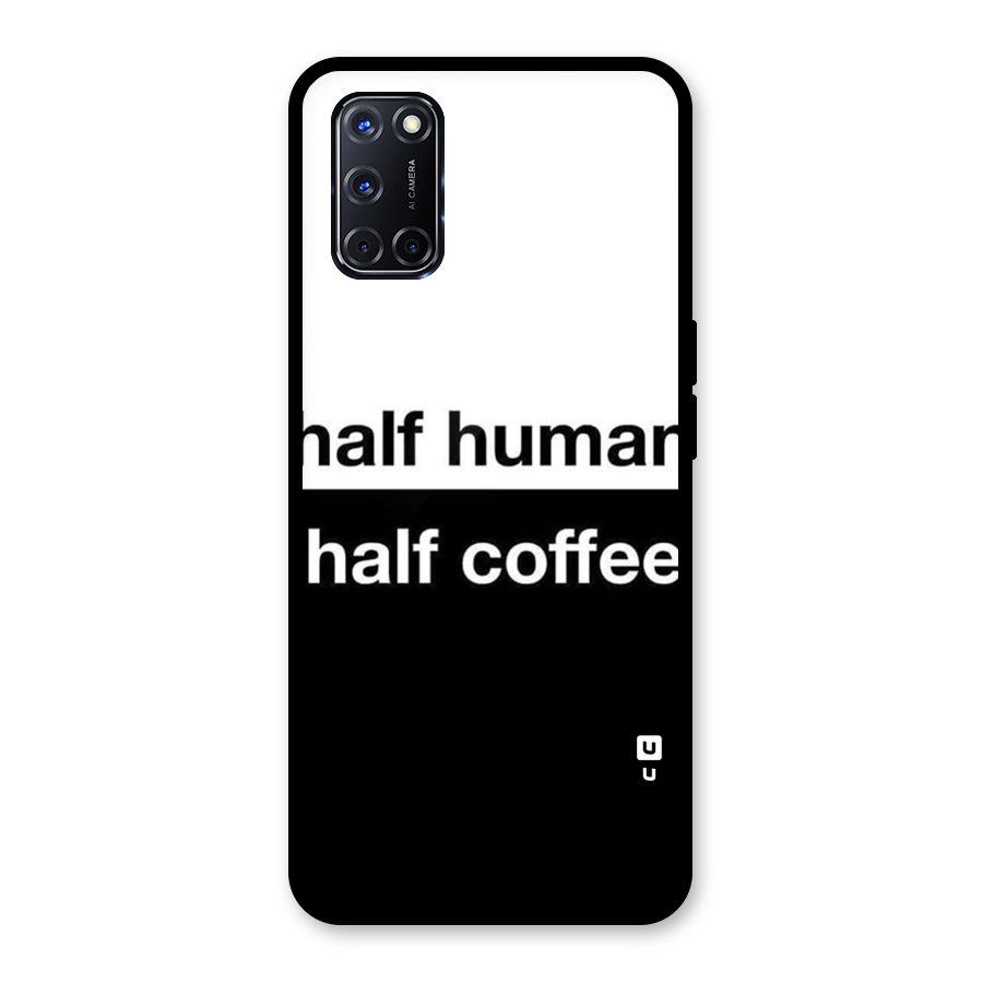 Half Human Half Coffee Glass Back Case for Oppo A52