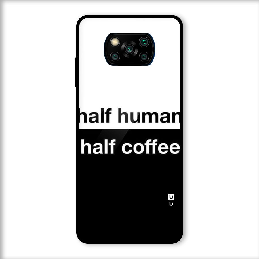 Half Human Half Coffee Glass Back Case for Poco X3