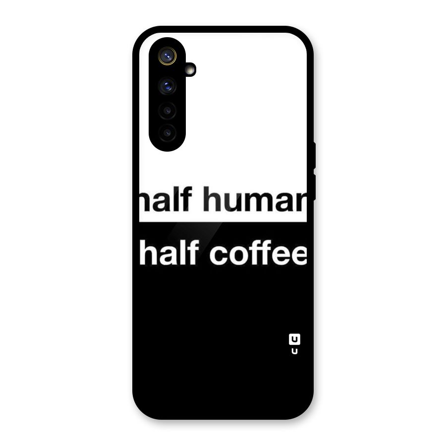 Half Human Half Coffee Glass Back Case for Realme 6i