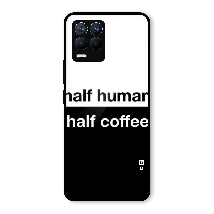 Half Human Half Coffee Glass Back Case for Realme 8 Pro