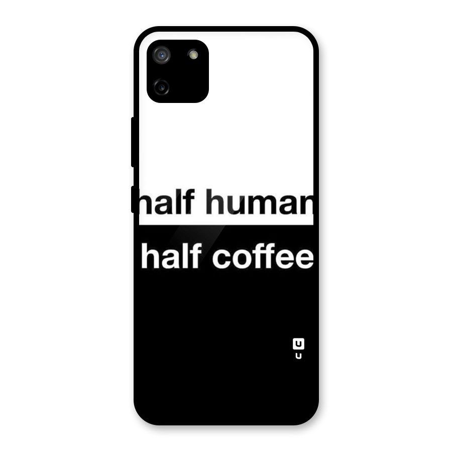 Half Human Half Coffee Glass Back Case for Realme C11