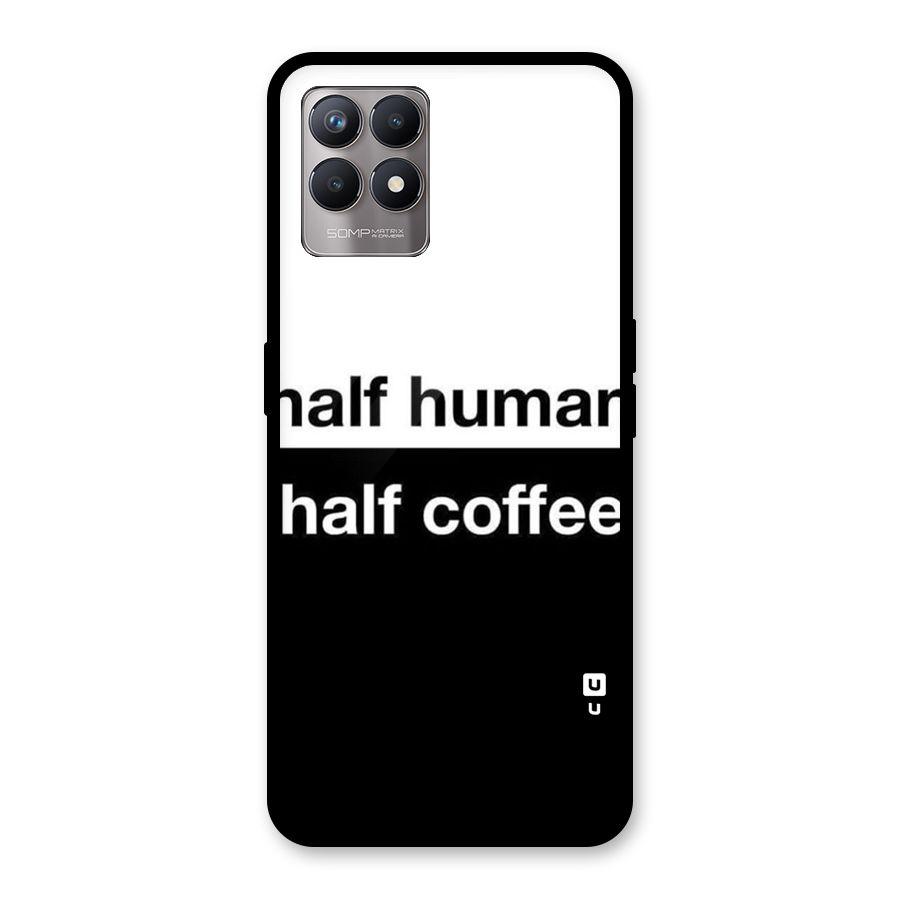 Half Human Half Coffee Glass Back Case for Realme Narzo 50