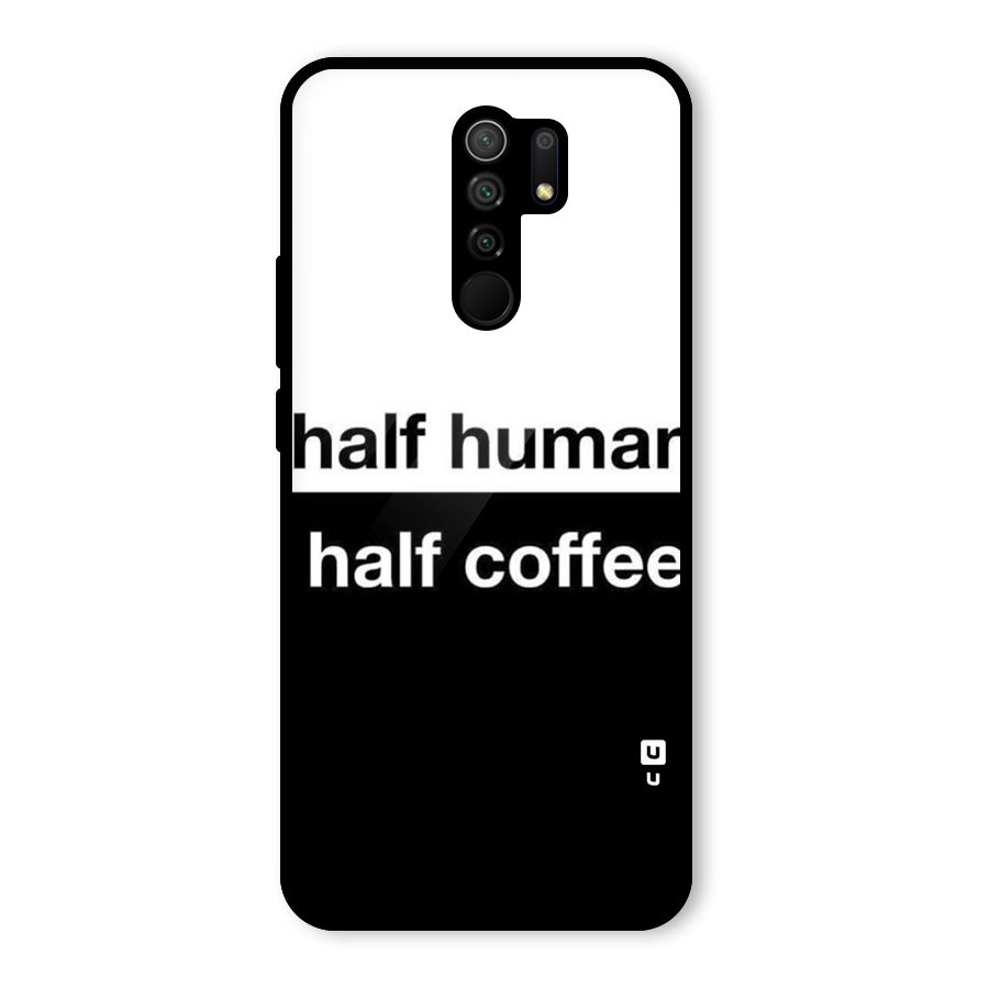 Half Human Half Coffee Glass Back Case for Redmi 9 Prime