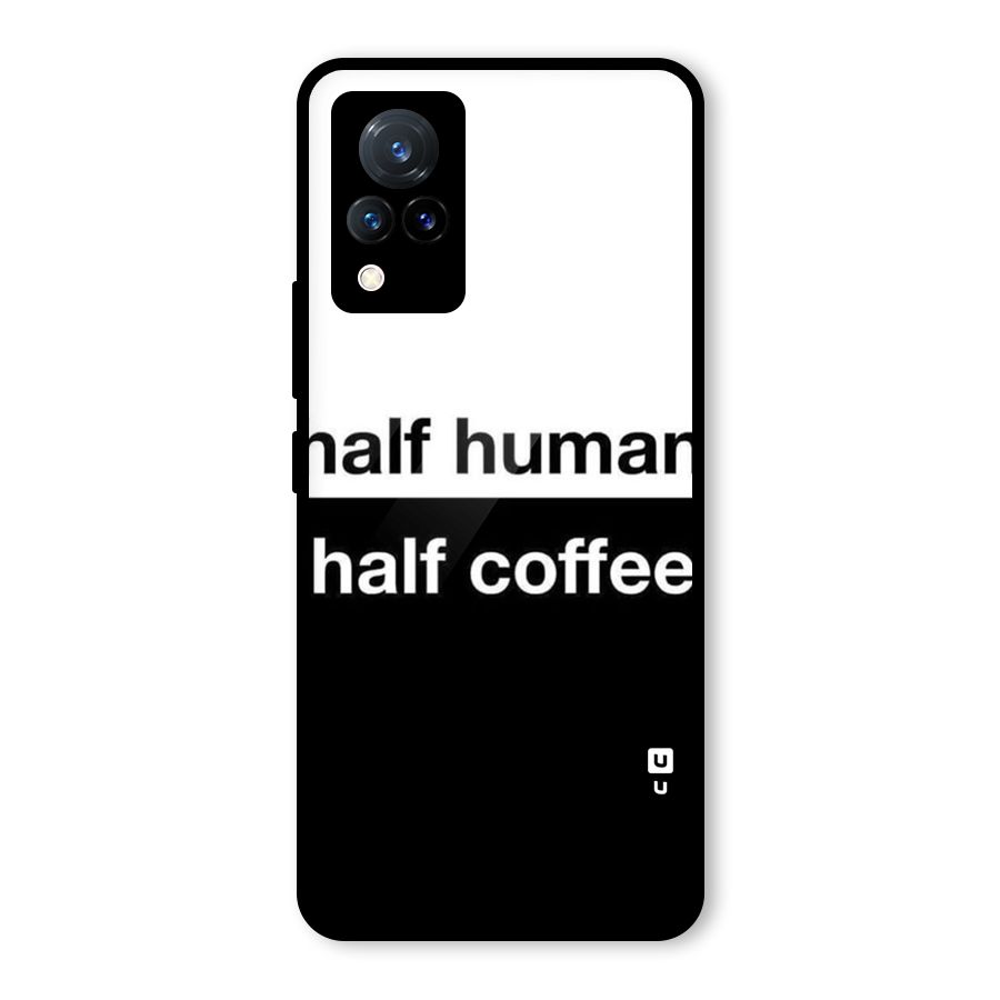 Half Human Half Coffee Glass Back Case for Vivo V21 5G