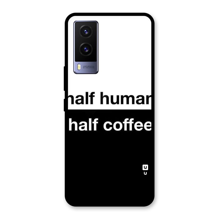 Half Human Half Coffee Glass Back Case for Vivo V21e 5G