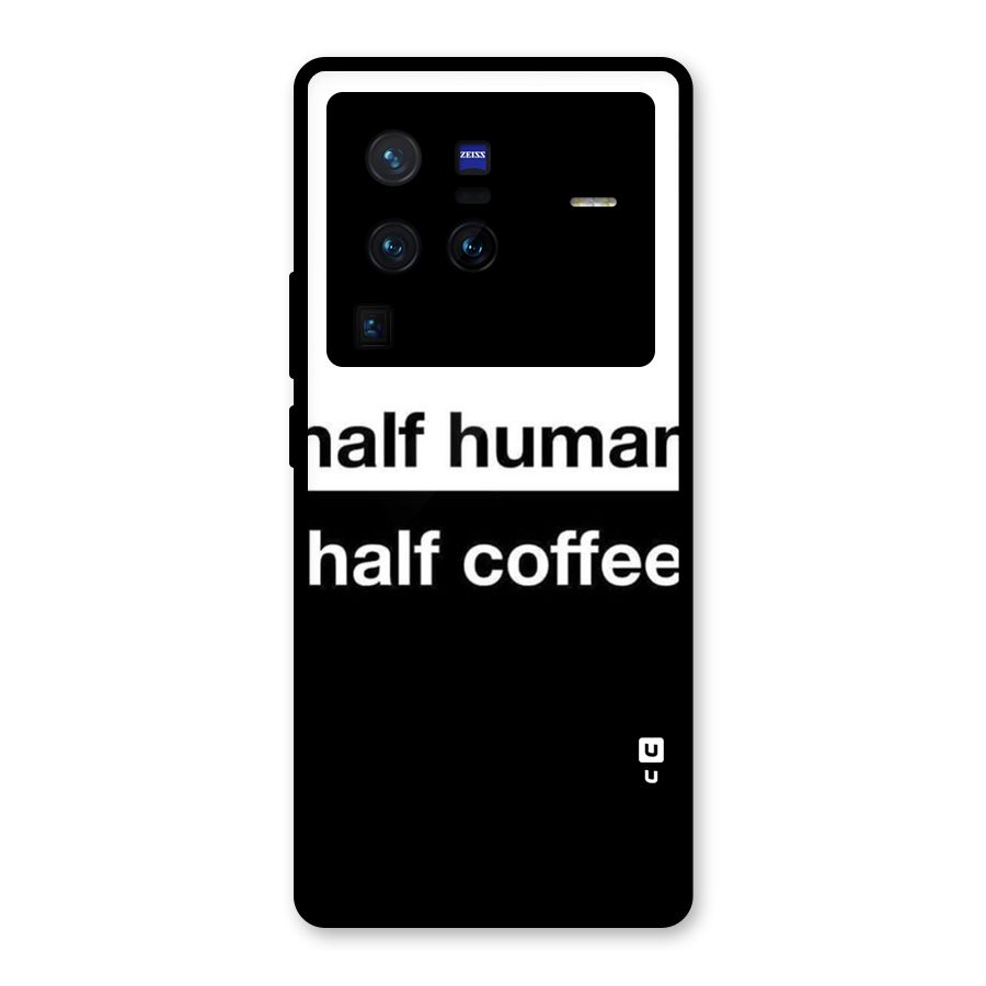 Half Human Half Coffee Glass Back Case for Vivo X80 Pro