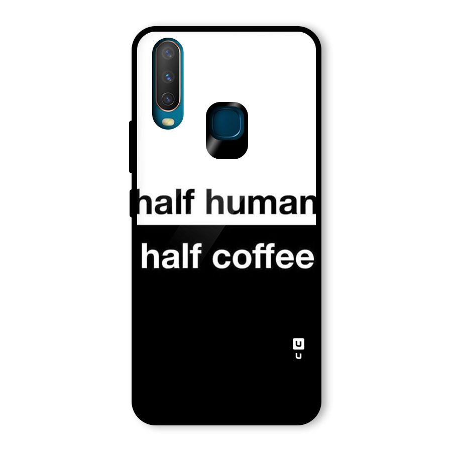 Half Human Half Coffee Glass Back Case for Vivo Y17