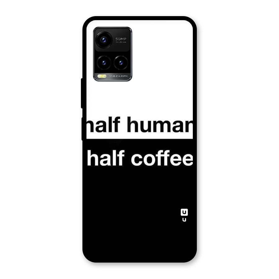 Half Human Half Coffee Glass Back Case for Vivo Y21T