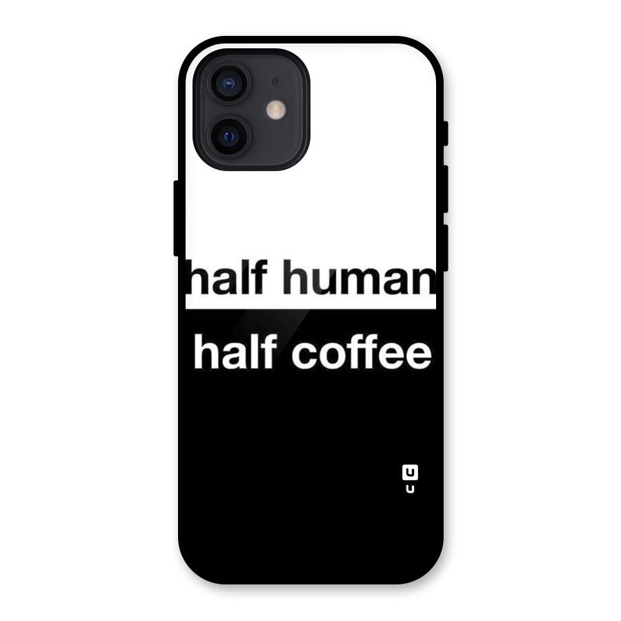 Half Human Half Coffee Glass Back Case for iPhone 12