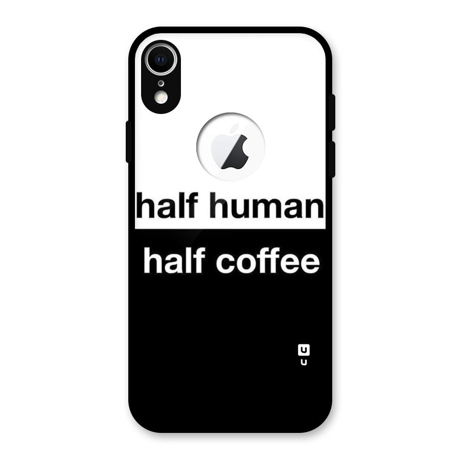 Half Human Half Coffee Glass Back Case for iPhone XR Logo Cut