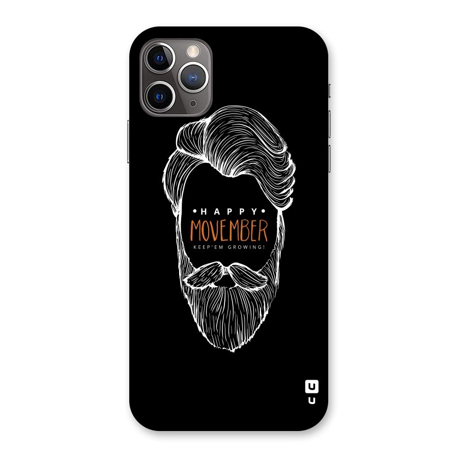 Happy Movember Black Back Case for iPhone 11 Pro Max