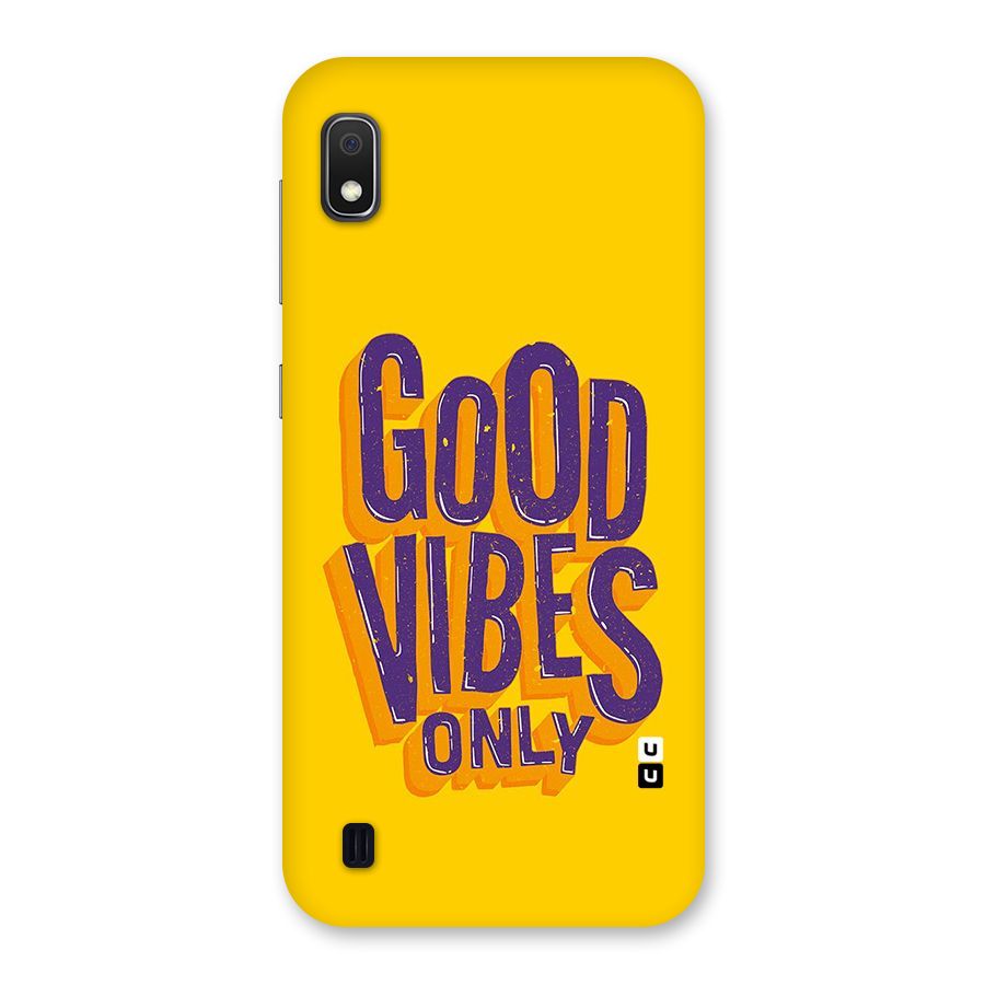 Happy Vibes Only Back Case for Galaxy A10