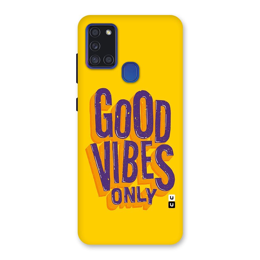 Happy Vibes Only Back Case for Galaxy A21s