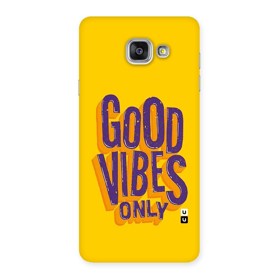 Happy Vibes Only Back Case for Galaxy A7 2016