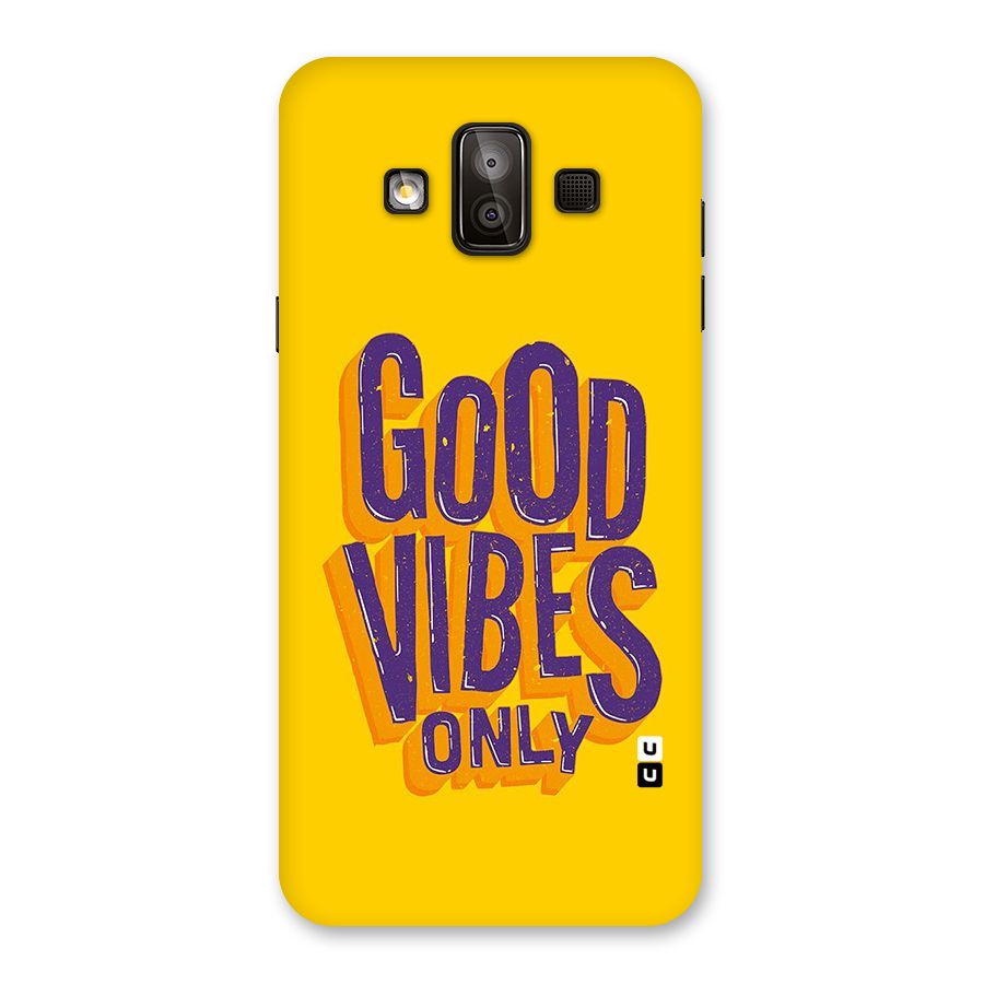 Happy Vibes Only Back Case for Galaxy J7 Duo